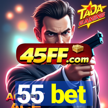 55 bet